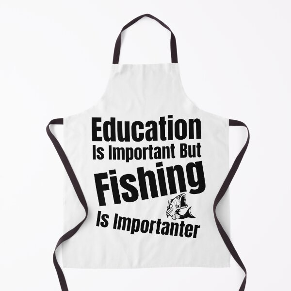 Item preview, Education Is Important But Fishing Is Importanter designed and sold by Bachirdz.