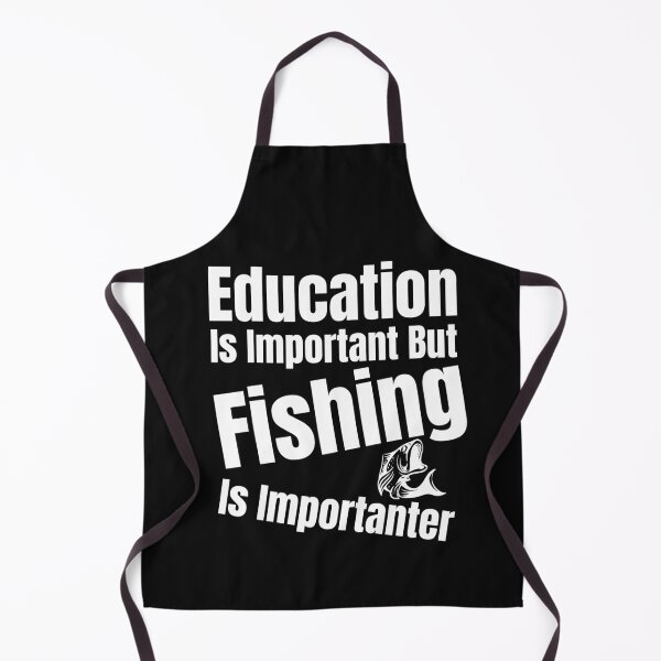 Item preview, Education Is Important But Fishing Is Importanter designed and sold by Bachirdz.