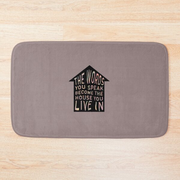 Item preview, The Words You Speak Become the House You Live In designed and sold by bcairo.