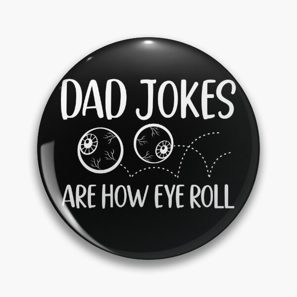 Item preview, Dad Jokes Are How Eye Roll - Funny Father Sarcastic Bad Pun designed and sold by bonmotto.