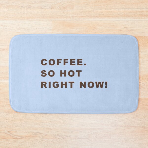 Item preview, Coffee so hot right now!  designed and sold by JonesyDave.