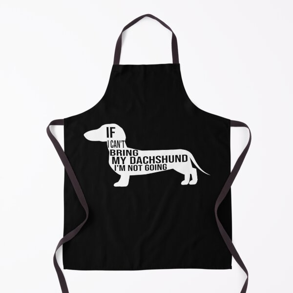 Item preview, funny dachshund dog gift if i can t bring my dachshund i m not going designed and sold by alaechamlal.