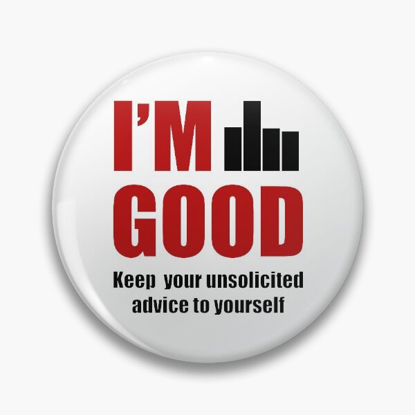 Item preview, Stop Unsolicited Advice	 designed and sold by ddmicke.