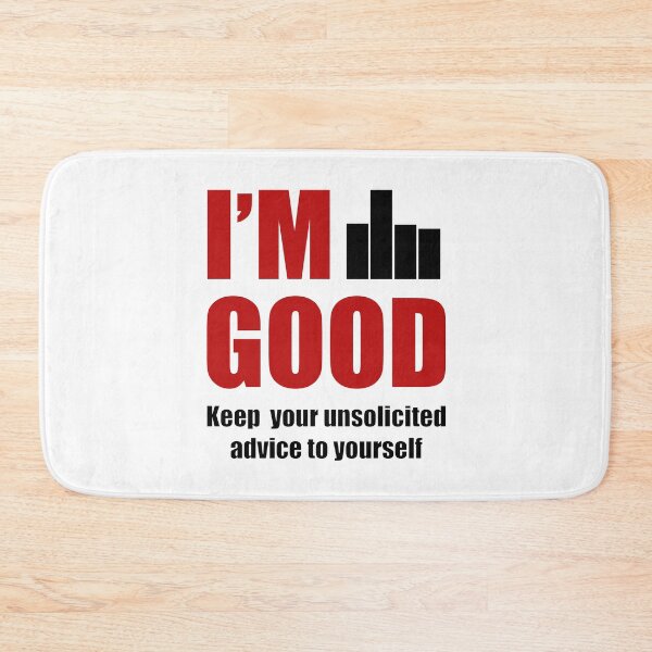 Item preview, Stop Unsolicited Advice	 designed and sold by ddmicke.