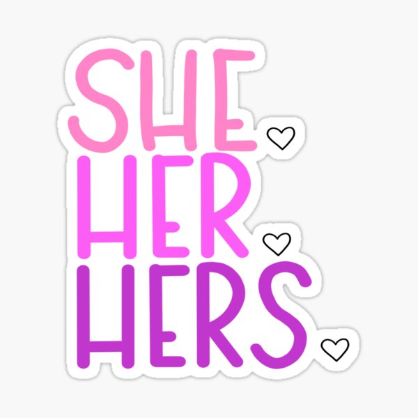 Sheherhers Pronouns Sticker By Rachelgileza Redbubble 7941