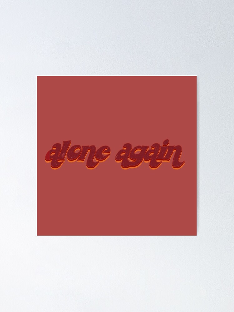 The Weeknd 'Alone Again' Poster - Defining