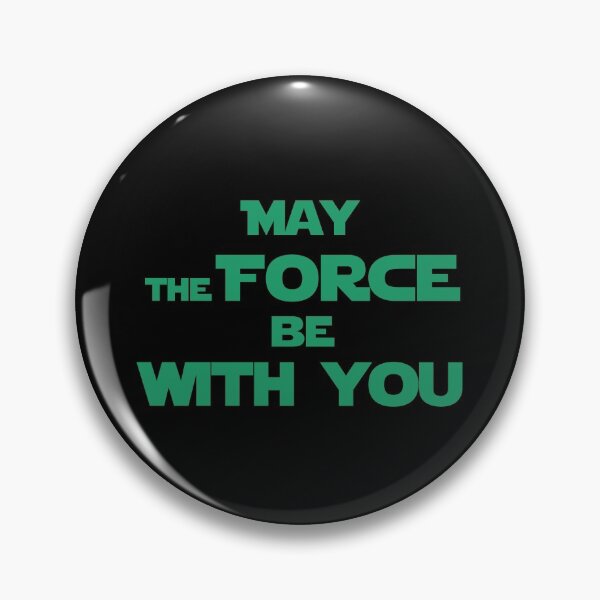 Item preview, May the force be with you designed and sold by keisthard.