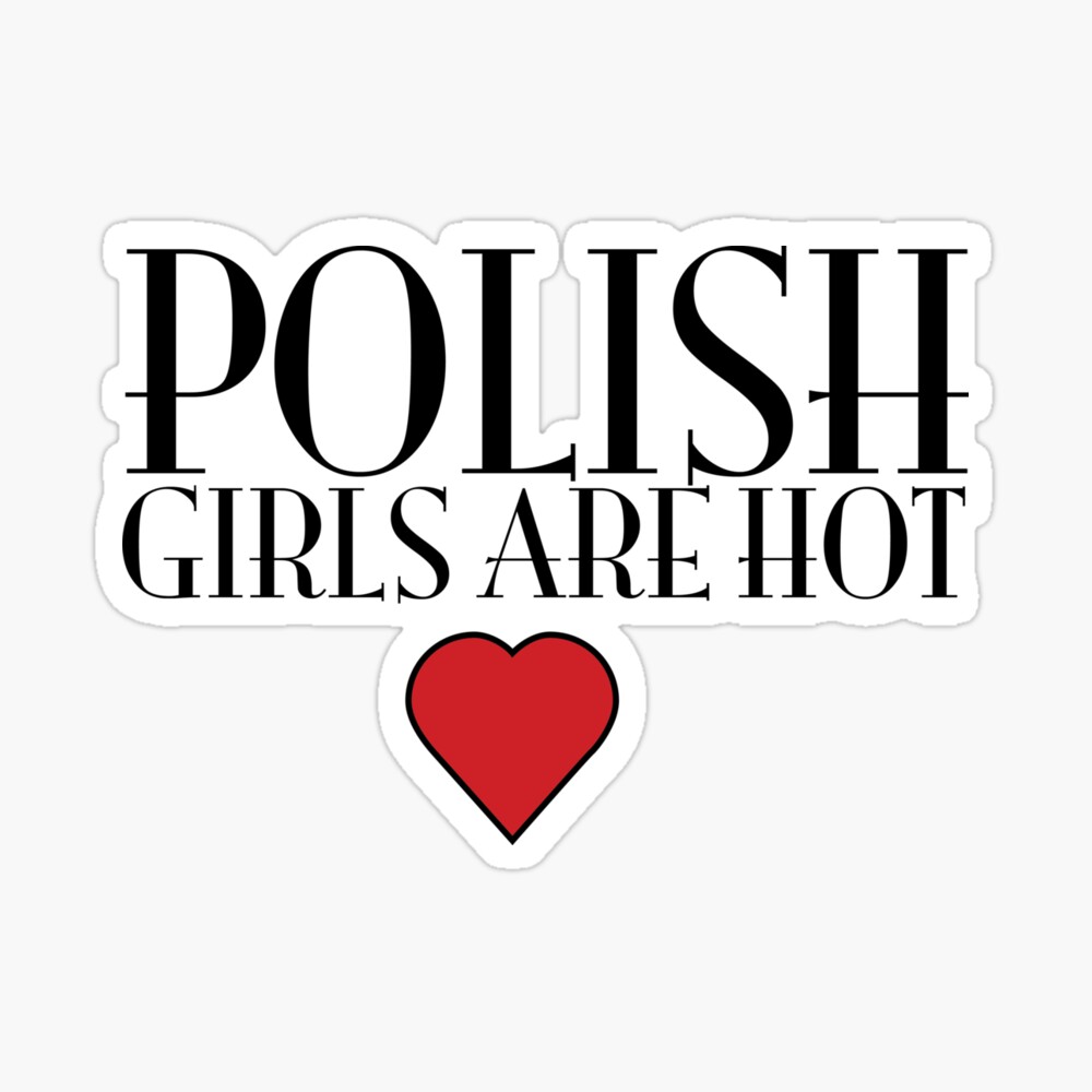 Polish girls are hot - Poland Design | Poster