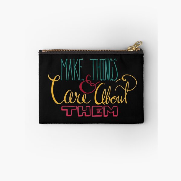 Item preview, Make Things & Care About Them - Black designed and sold by blstewart92.