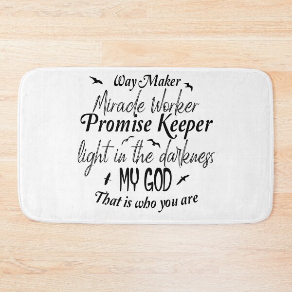 Item preview, Way Maker, Miracle worker, Promise Keeper, Light in the darkness, My God. That is you. designed and sold by Crystalsgraphix.