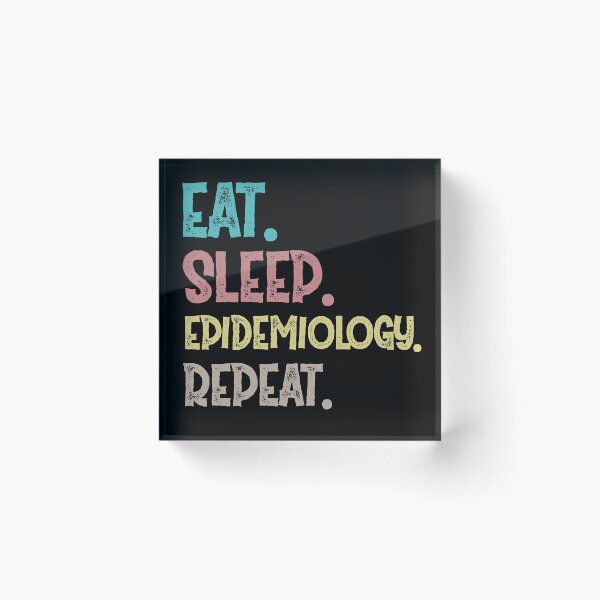 Item preview, Eat Sleep Epidemiology Repeat designed and sold by Life Shop.
