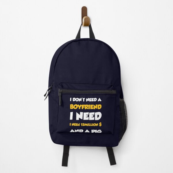 Item preview, i don't need a boyfriend , i need 12 million $ and a pig designed and sold by HMMOUCH.