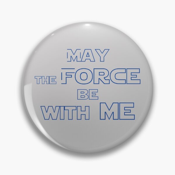 Item preview, May the force be with me designed and sold by keisthard.