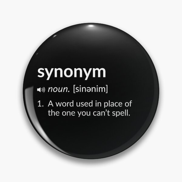 Item preview, Funny Definition: Synonym  designed and sold by T-ShirtGuy.