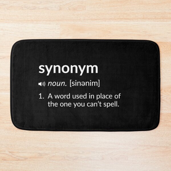 Item preview, Funny Definition: Synonym  designed and sold by T-ShirtGuy.