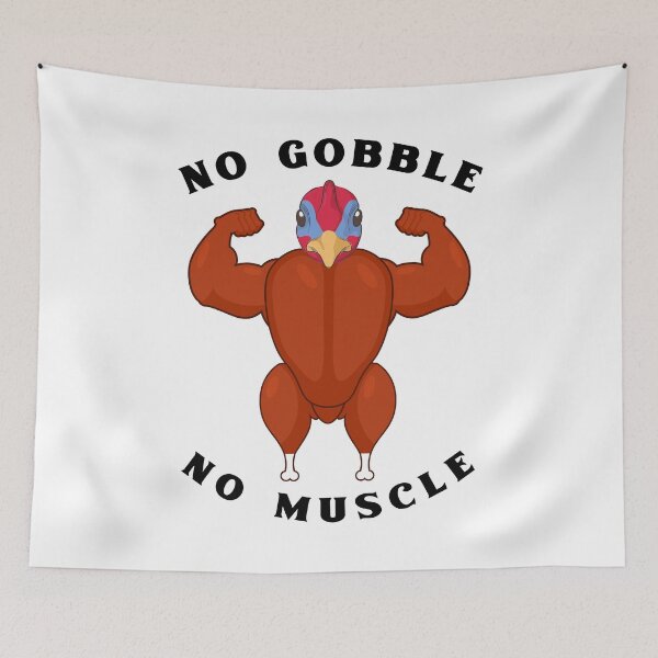Item preview, No Gobble No Muscle Heavyweight Turkey Workout designed and sold by RGVDesigns.