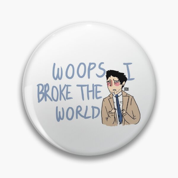 Item preview, Supernatural Tropes- Woops I broke the World designed and sold by captainshroom.