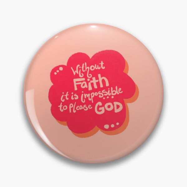 Item preview, Hebrews 11:6 designed and sold by tiffany-kayann.