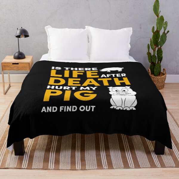 Item preview, if there life after death hurt my pig and find out  designed and sold by HMMOUCH.
