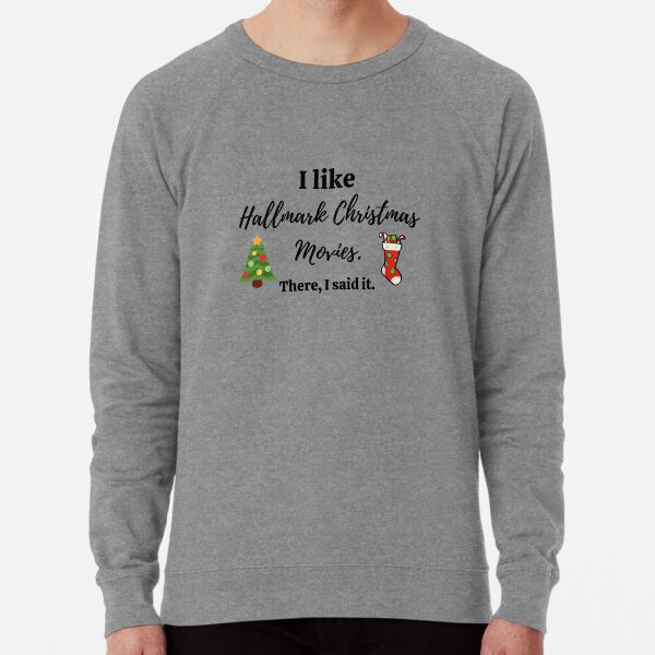 hallmark christmas movies sweatshirt