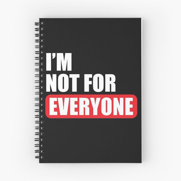 Item preview, I'M NOT FOR EVERYONE MEN WOMEN SARCASTIC T-SHIRT designed and sold by bigerdan.