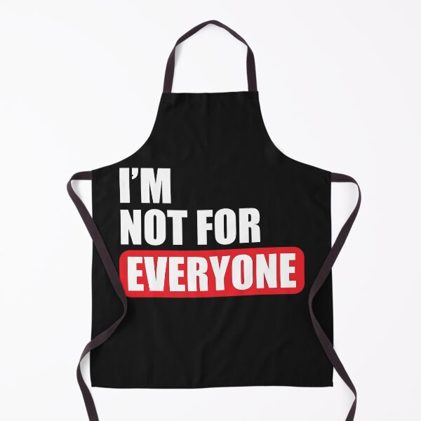 Item preview, I'M NOT FOR EVERYONE MEN WOMEN SARCASTIC T-SHIRT designed and sold by bigerdan.