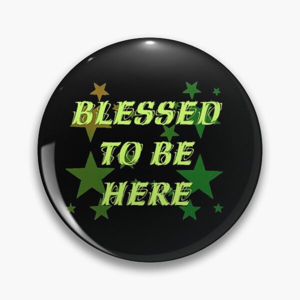 Item preview, Blessed to be here green designed and sold by DanRune.