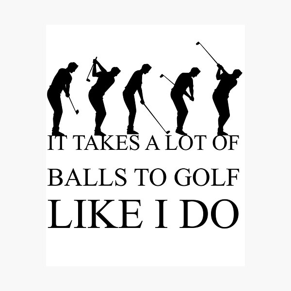 Item preview, funny golf quote designed and sold by PRINTED ..
