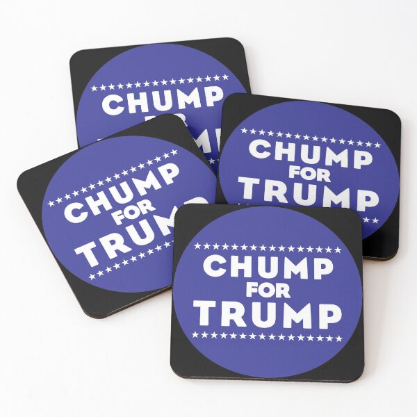 Item preview, CHUMP FOR TRUMP round designed and sold by RightofCenter.