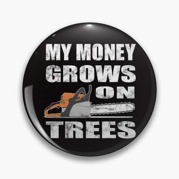 Item preview, My Money Grows on Trees Logger  designed and sold by RoguePixel.