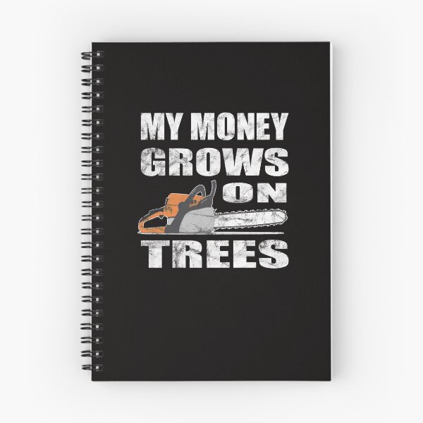 Item preview, Mi dinero crece en Trees Logger designed and sold by RoguePixel.