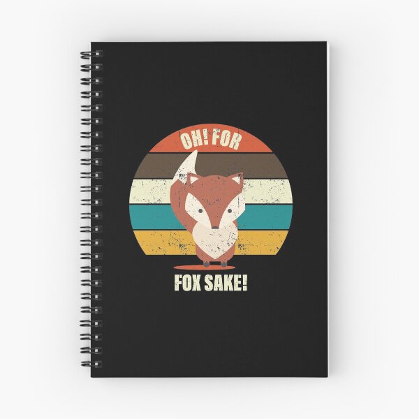 Item preview, Oh For Fox Sake Funny designed and sold by GravitiTees.