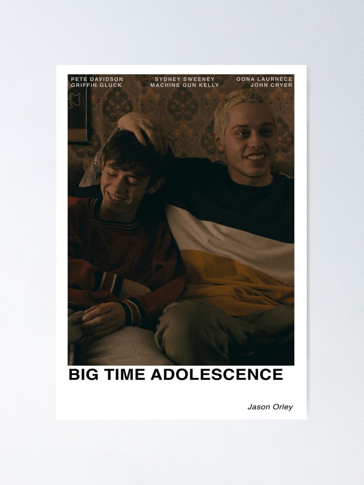 Big Time Adolescence Poster By Puzzlebuzz Redbubble