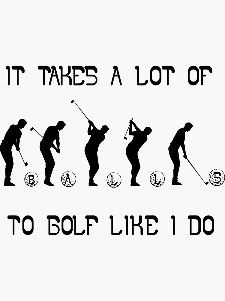 "funny golf quote" Sticker for Sale by Phashion Redbubble