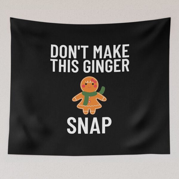 Item preview, Christmas - Don't Make This Ginger Snap designed and sold by EstelleStar.