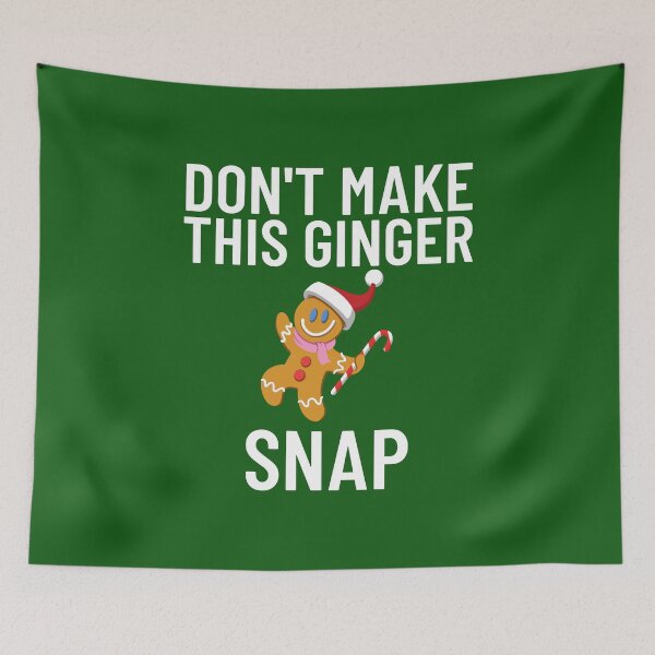 Item preview, Christmas - Don't Make This Ginger Snap designed and sold by EstelleStar.