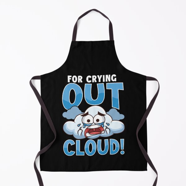 Item preview, Funny For Crying Out Cloud Rain Meteorology Pun designed and sold by perfectpresents.
