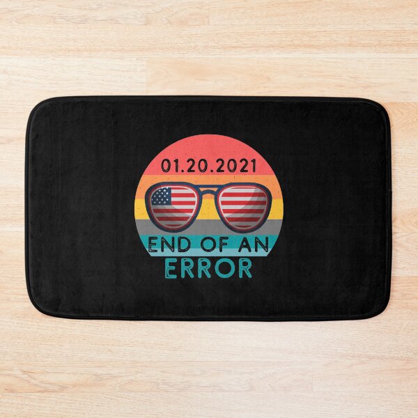 Item preview, End of an Error 2021 designed and sold by GrlDad.