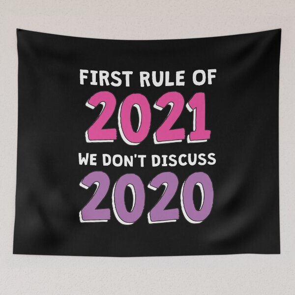 Item preview, First Rule of 2021 We Don't Discuss 2020 designed and sold by EstelleStar.
