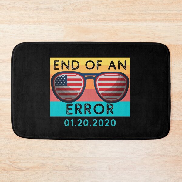 Item preview, End of an Error 2021 designed and sold by GrlDad.