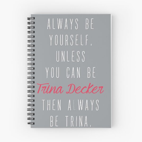 Item preview, Always Be Yourself... Or Trina Decker designed and sold by MadameMayorRM.