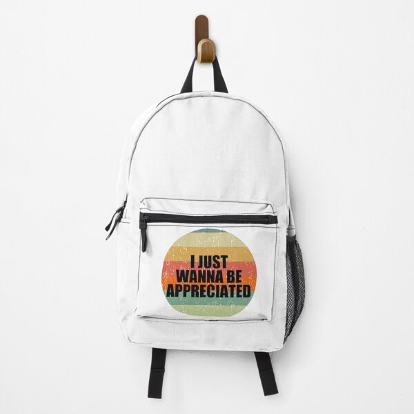 Item preview, I Just Wanna Be Appreciated designed and sold by Jennifer Church.