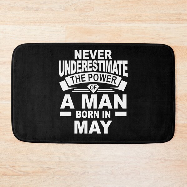 Item preview,  never underestimate the power of a man born in may designed and sold by PUNCH ME IN SHOP.