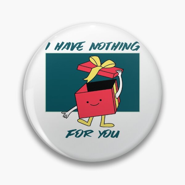 Item preview, I Have Nothing For You Funny Christmas  designed and sold by YueHeng Creates ⭐⭐⭐⭐⭐.