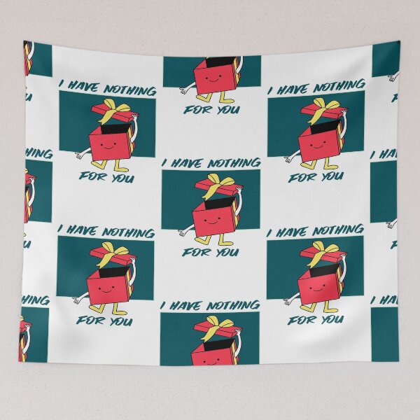Item preview, I Have Nothing For You Funny Christmas  designed and sold by YueHeng Creates ⭐⭐⭐⭐⭐.