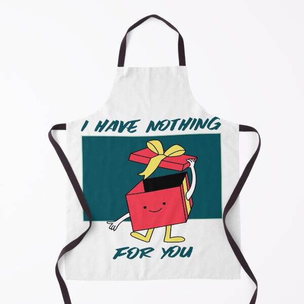 Item preview, I Have Nothing For You Funny Christmas designed and sold by YueHeng Creates ⭐⭐⭐⭐⭐.