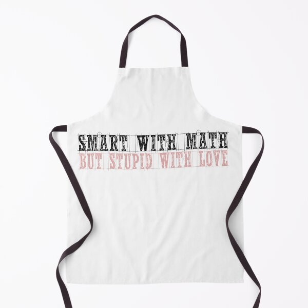 Item preview, Smart with Math but Stupid With Love designed and sold by LilacWaves.