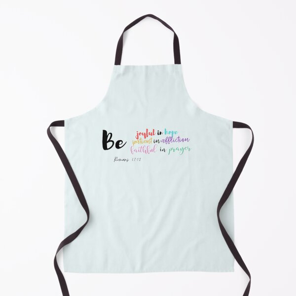 Item preview, Be Joyful in Hope, Patient in Affliction, Faithful in Prayer | Romans 12:12 | Christian | Bible Verse | designed and sold by Jeleedesigns.