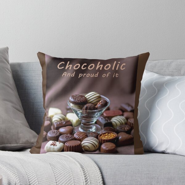 Item preview, Chocoholic and proud of it  designed and sold by Susan Sheldon.