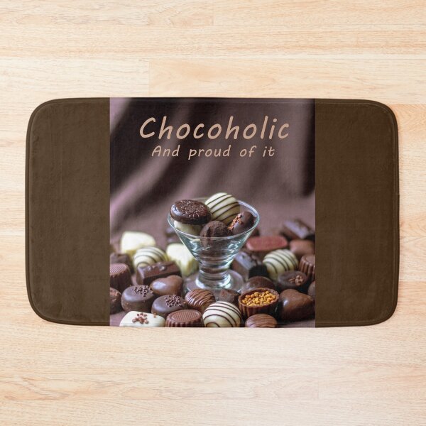 Item preview, Chocoholic and proud of it  designed and sold by Susan Sheldon.